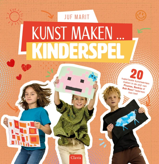 Kunst maken...Kinderspel – Juf Marit – boek cover