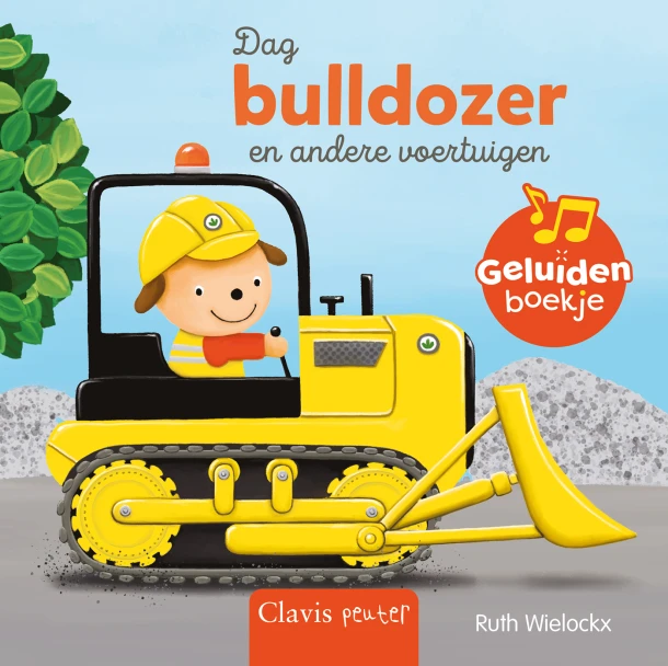 Dag bulldozer en andere voertuigen – Ruth Wielockx – boek cover