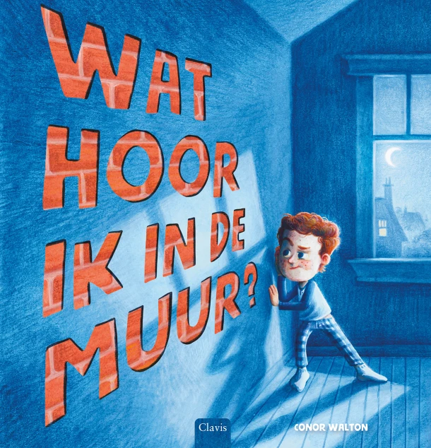 Wat hoor ik in de muur? – Conor Walton – boek cover