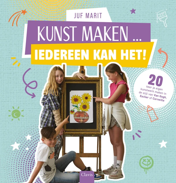 Kunst maken ... Iedereen kan het! – Juf Marit – boek cover