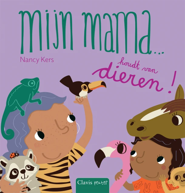 Mijn mama ... houdt van dieren! – Nancy Kers – boek cover