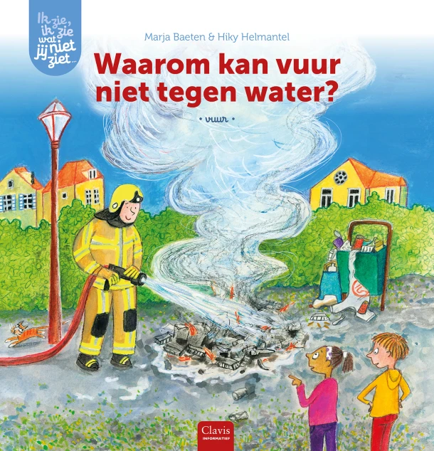 Waarom kan vuur niet tegen water? – Marja Baeten – boek cover