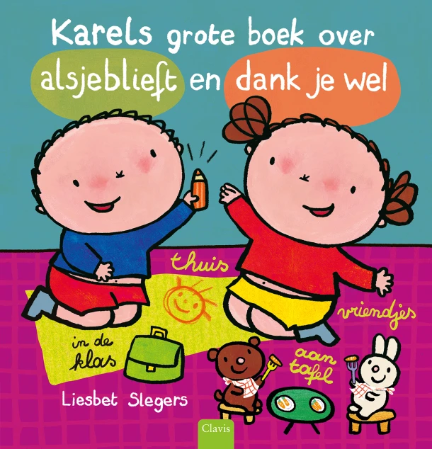 Karels grote boek over alsjeblieft en dank je wel – Liesbet Slegers – boek cover