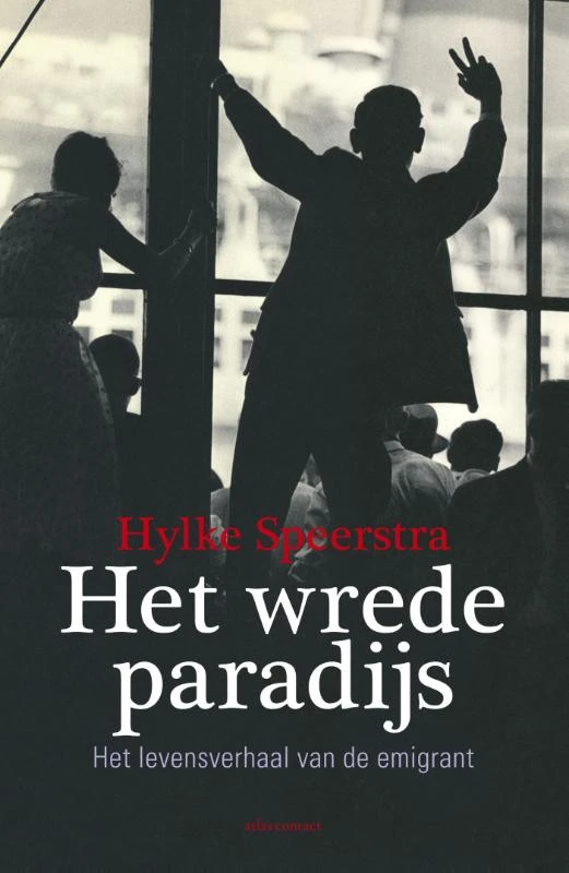 Het wrede paradijs – Hylke Speerstra – boek cover
