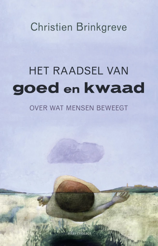 Het raadsel van goed en kwaad – Christien Brinkgreve – boek cover