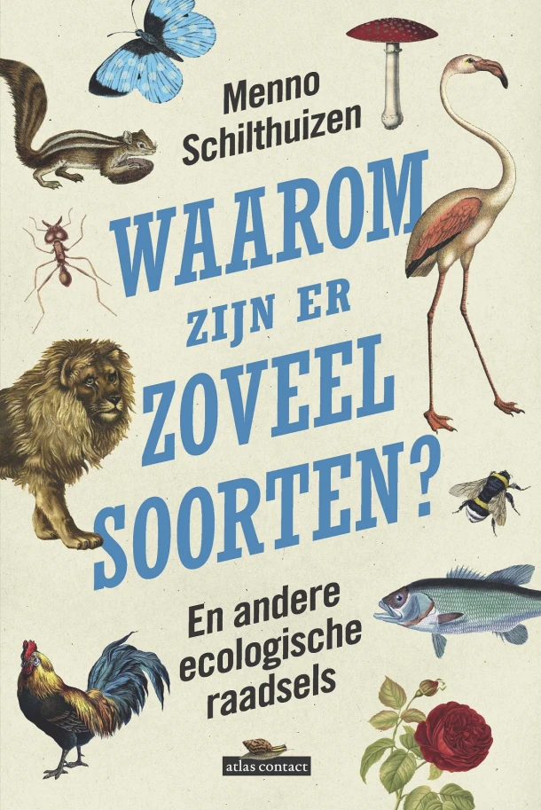Waarom zijn er zoveel soorten? – Menno Schilthuizen – boek cover
