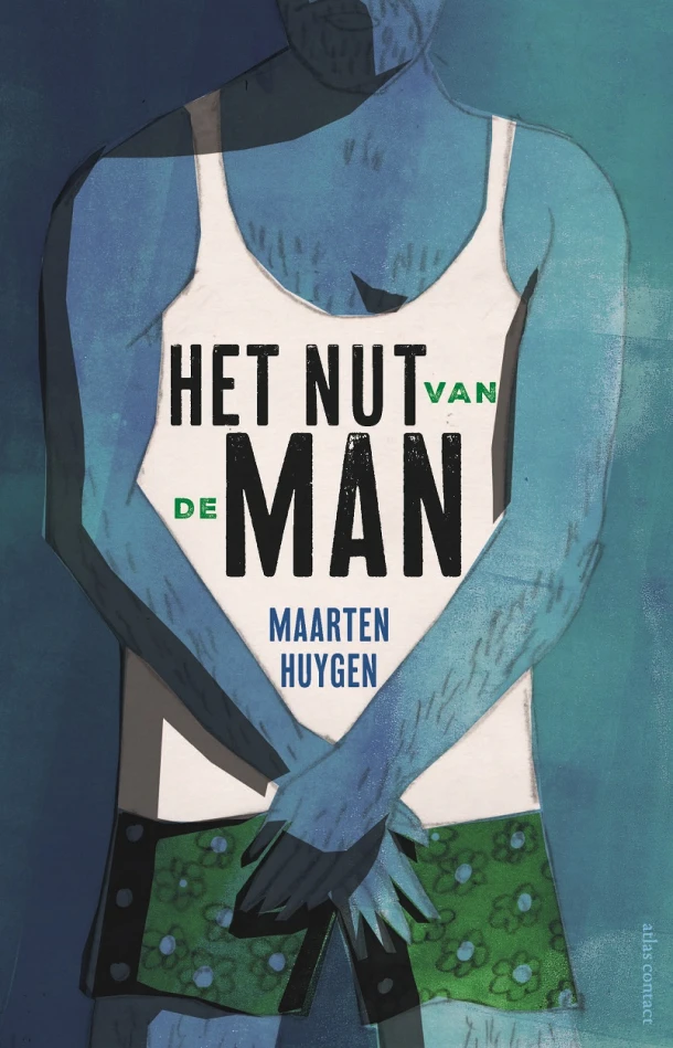 Het nut van de man – Maarten Huygen – boek cover