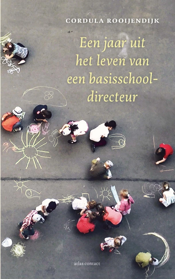 Een jaar uit het leven van een basisschooldirecteur – Cordula Rooijendijk – boek cover