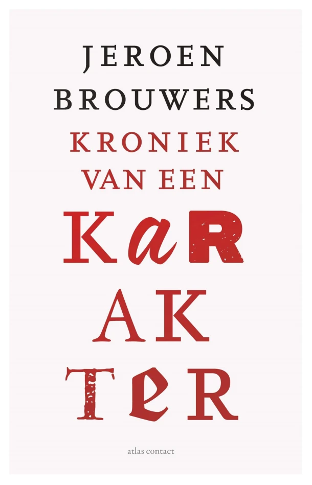 Kroniek van een karakter – Jeroen Brouwers – boek cover