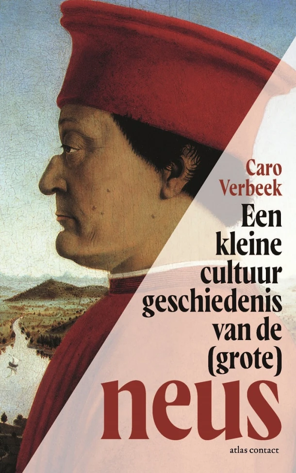 Een kleine cultuurgeschiedenis van de (grote) neus – Caro Verbeek – boek cover