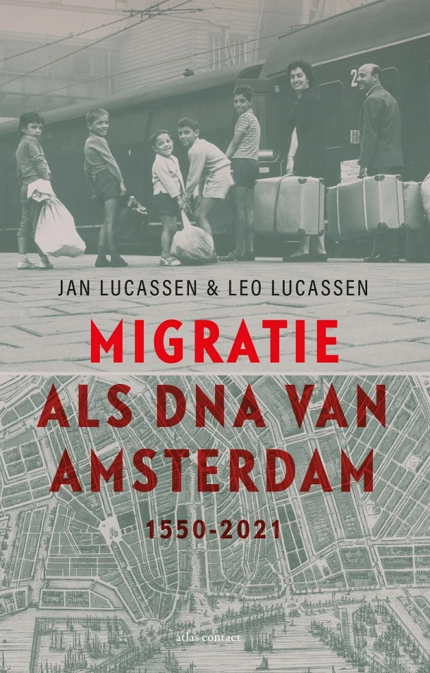 Migratie als DNA van Amsterdam – Leo Lucassen – boek cover