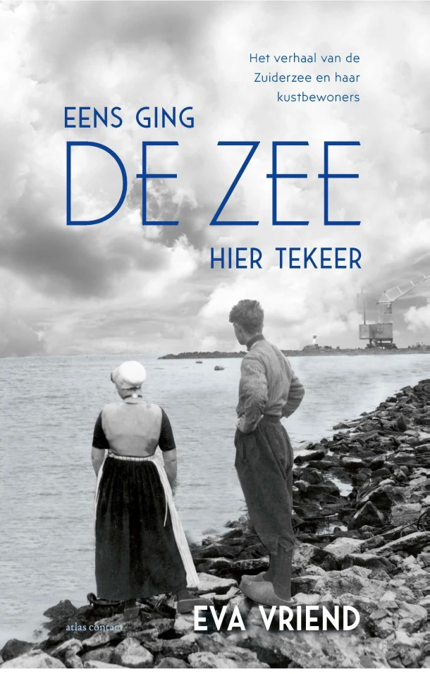 Eens ging de zee hier tekeer – Eva Vriend – boek cover