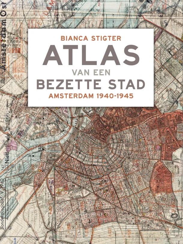 Atlas van een bezette stad – Bianca Stigter – boek cover