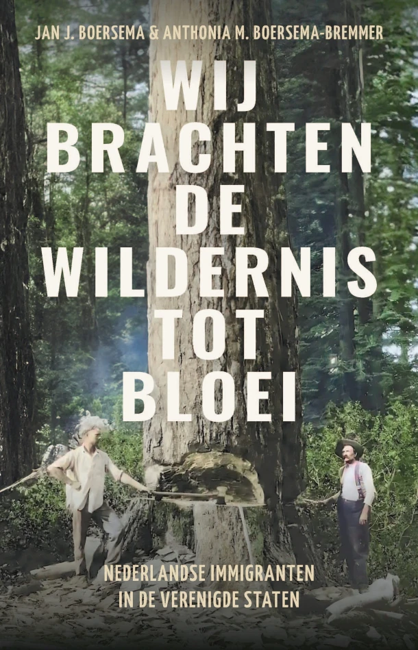 Wij brachten de wildernis tot bloei – Jan J. Boersema – boek cover