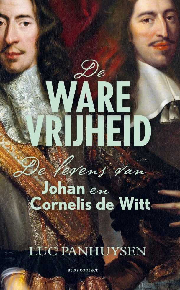 De ware vrijheid – Luc Panhuysen – boek cover