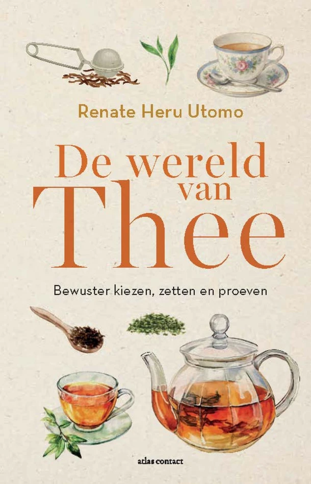 De wereld van thee – Renate Heru Utomo – boek cover