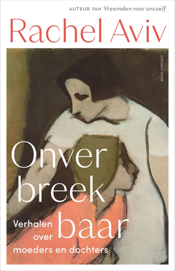 Onverbreekbaar – Rachel Aviv – boek cover