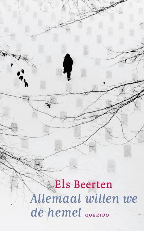Allemaal willen we de hemel – Els Beerten – boek cover