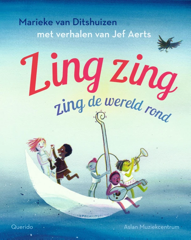 Zing zing zing de wereld rond - Jef Aerts en Marieke van Ditshuizen