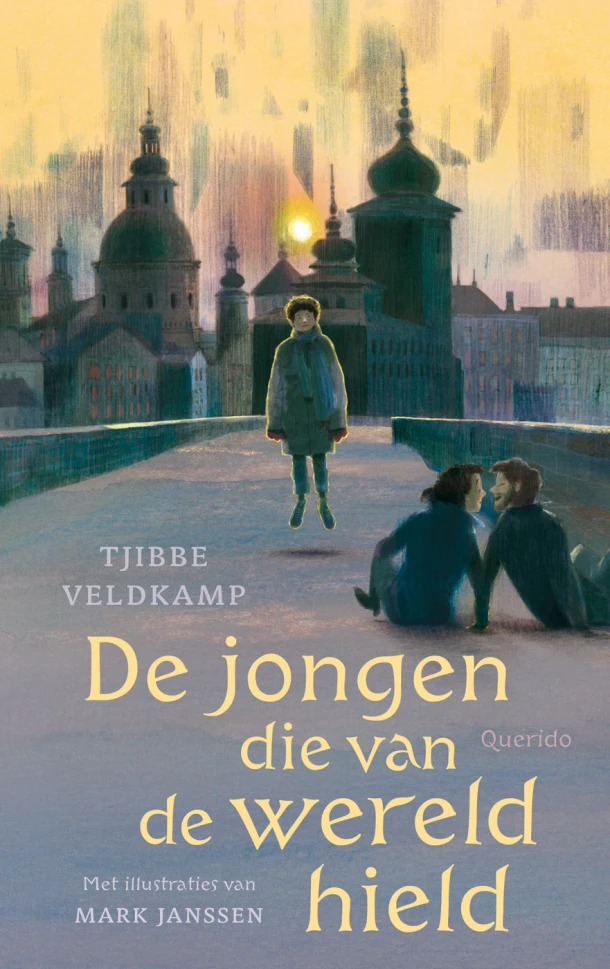 De jongen die van de wereld hield – Tjibbe Veldkamp – boek cover