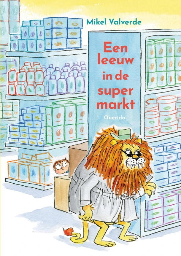 Een leeuw in de supermarkt – Mikel Valverde – boek cover