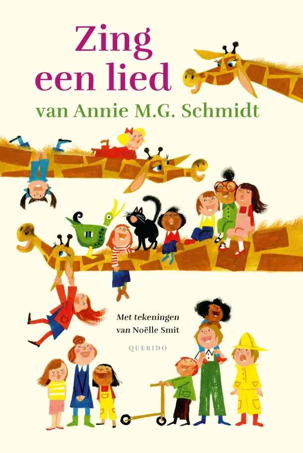 Zing een lied van Annie M.G. Schmidt – Annie M.G. Schmidt – boek cover