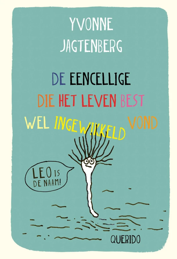 De eencellige die het leven best wel ingewikkeld vond – Yvonne Jagtenberg – boek cover