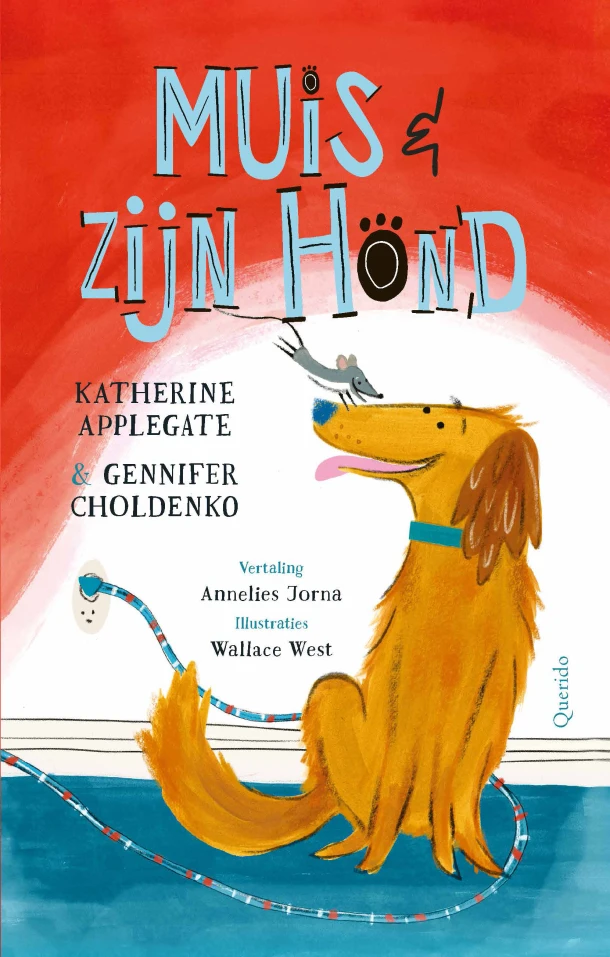 Muis en zijn hond – Katherine Applegate – boek cover