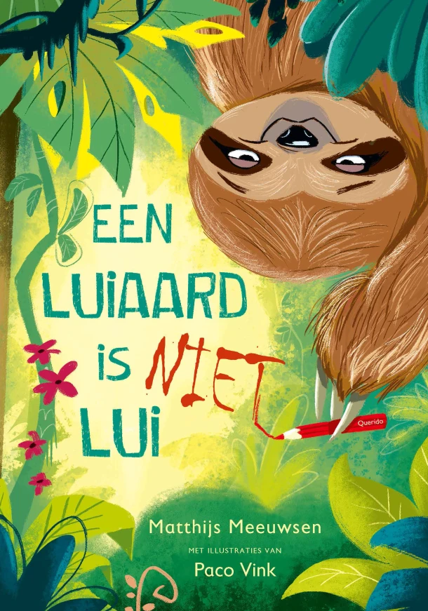 Een luiaard is niet lui – Matthijs Meeuwsen – boek cover