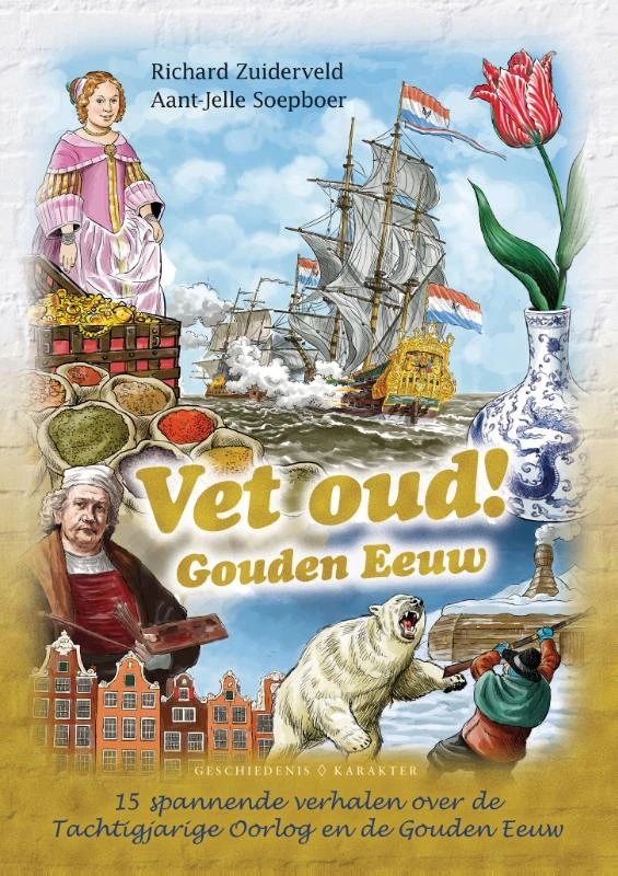Vet oud! Gouden Eeuw – Richard Zuiderveld – boek cover