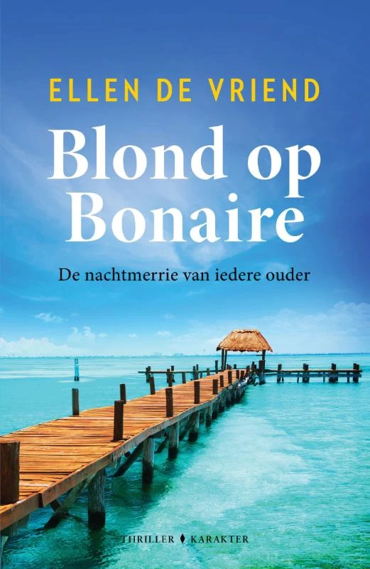 Blond op Bonaire – Ellen De Vriend – boek cover