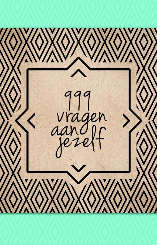 999 vragen aan jezelf