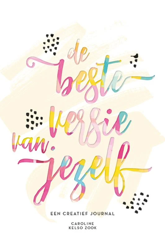 De beste versie van jezelf – Caroline Kelso Zook – boek cover