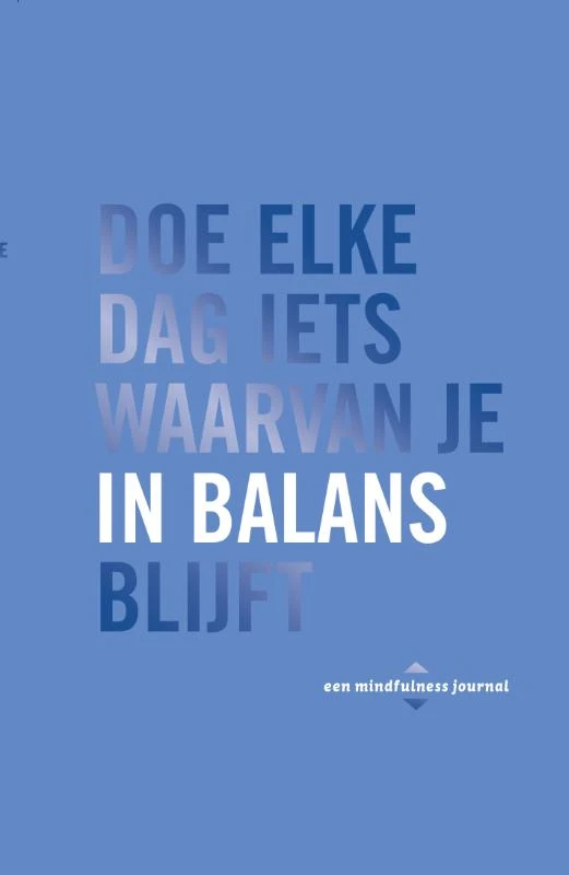 Doe elke dag iets waarvan je in balans blijft – Robie Rogge – boek cover