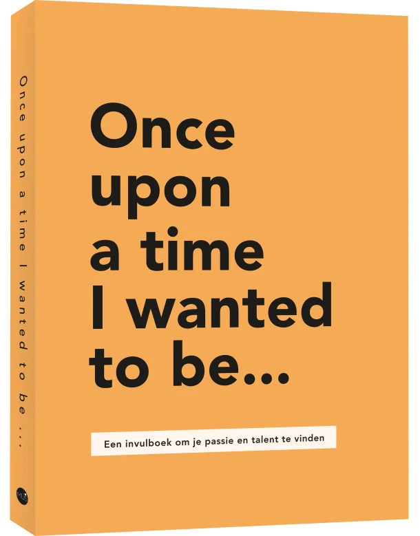 Once upon a time I wanted to be¿ – Lavinia Bakker – boek cover