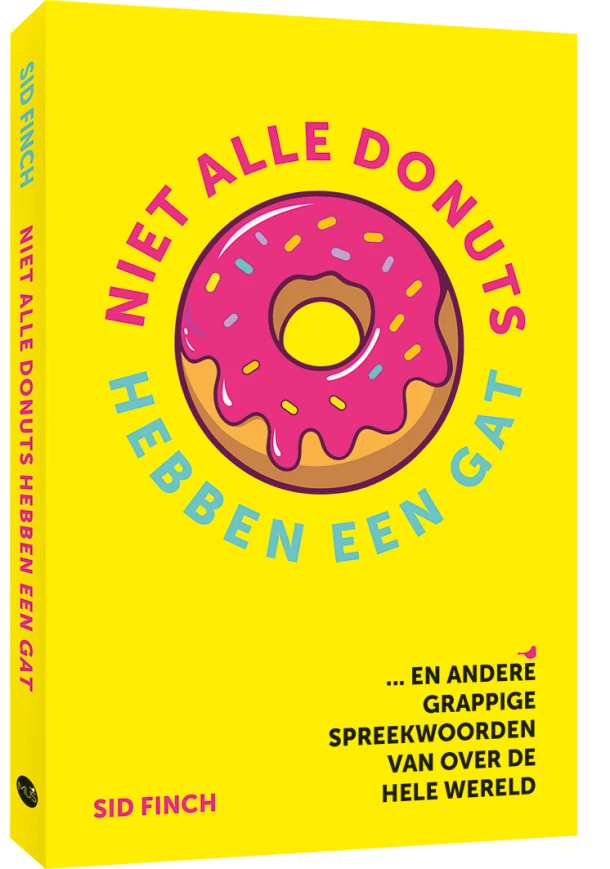 Niet alle donuts hebben een gat – Sid Finch – boek cover
