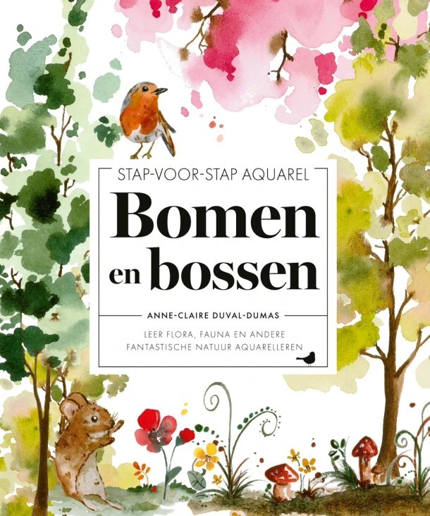 Stap-voor-stap-aquarel: Bomen en bossen – Anne-Claire Duval-Dumas – boek cover