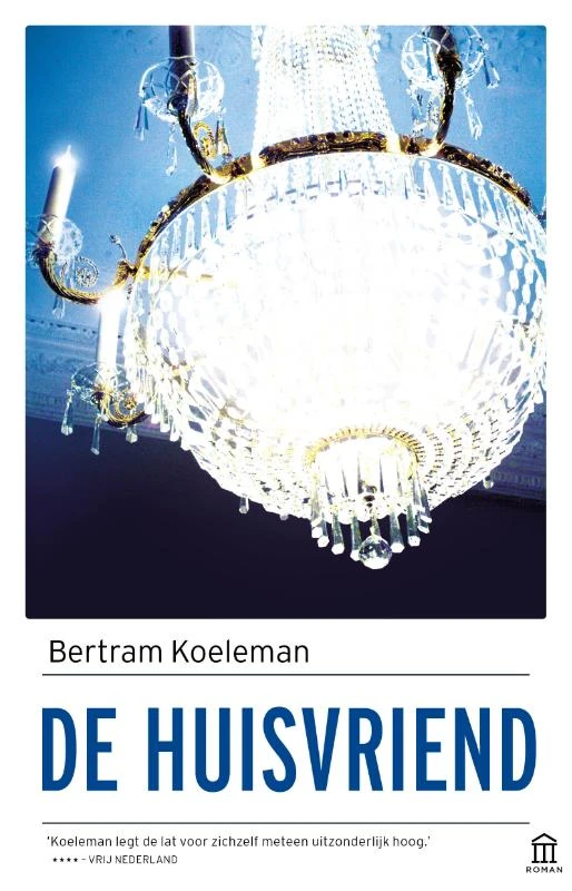 De huisvriend – Bertram Koeleman – boek cover