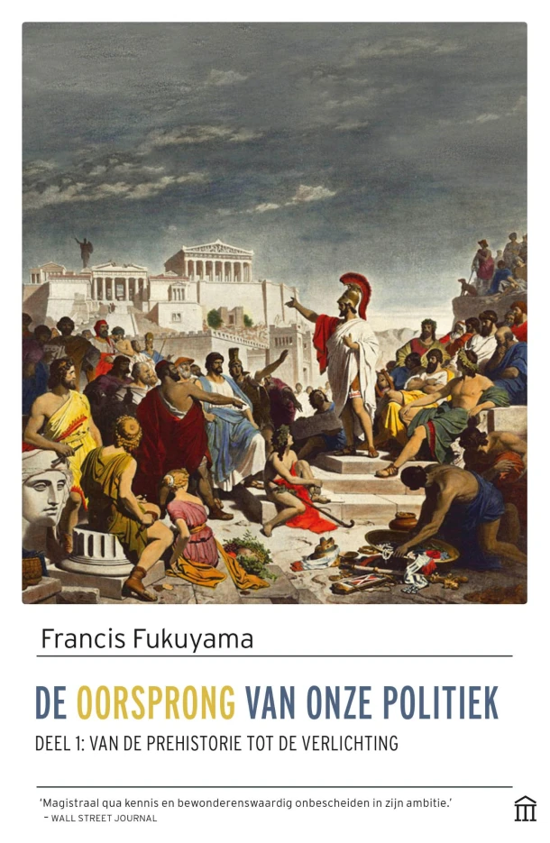 De oorsprong van onze politiek – Francis Fukuyama – boek cover
