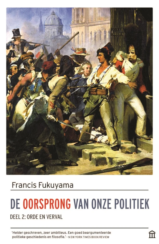 De oorsprong van onze politiek, deel 2 – Francis Fukuyama – boek cover