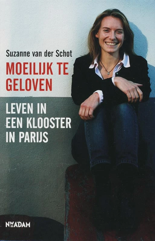 Moeilijk te geloven – Suzanne van der Schot – boek cover