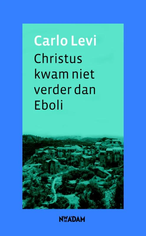 Christus kwam niet verder dan Eboli – Carlo Levi – boek cover