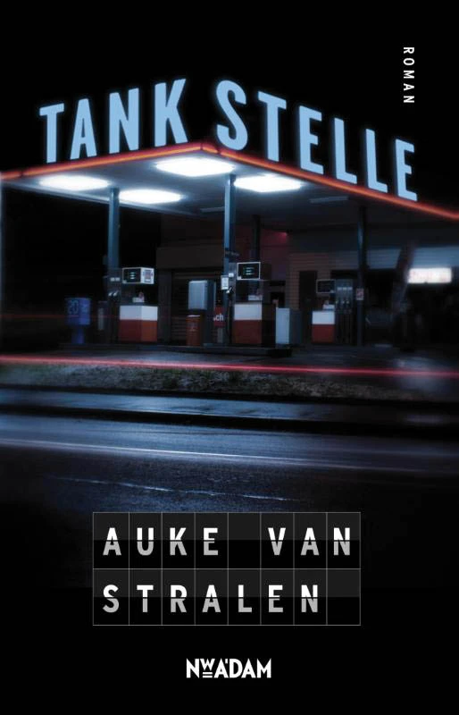 Tankstelle – Auke van Stralen – boek cover