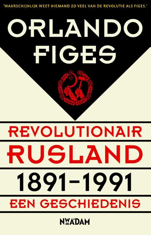 Revolutionair Rusland, 1891-1991 – Orlando Figes – boek cover