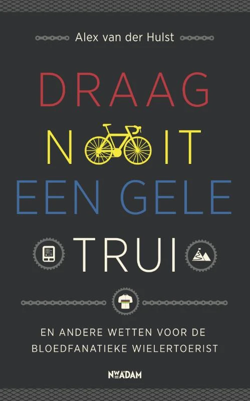 Draag nooit een gele trui – Alex van der Hulst – boek cover