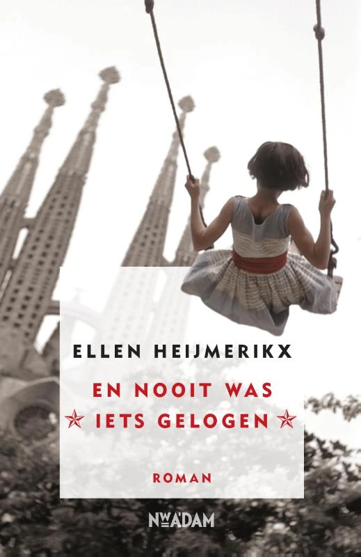 En nooit was iets gelogen – Ellen Heijmerikx – boek cover
