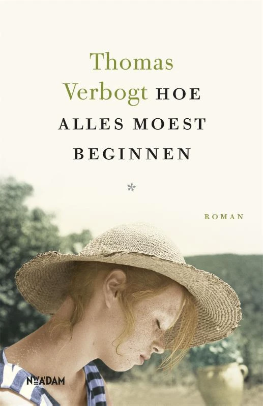 Hoe alles moest beginnen – Thomas Verbogt – boek cover