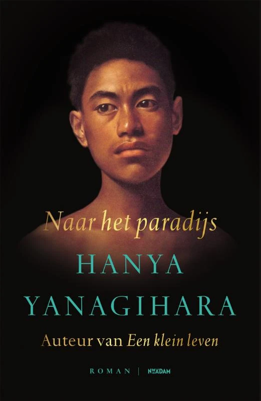 Naar het paradijs – Hanya Yanagihara – boek cover