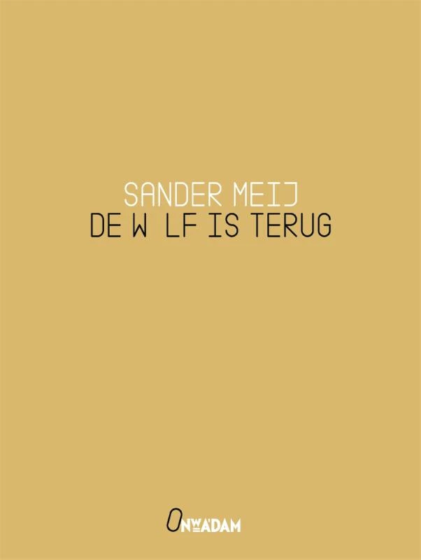 De wolf is terug – Sander Meij – boek cover
