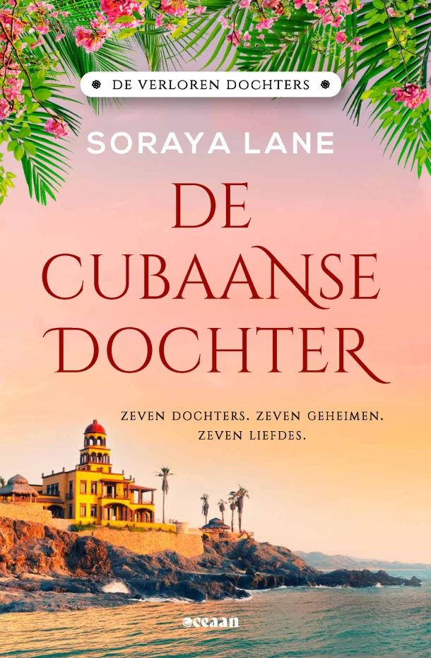 De Cubaanse dochter – Soraya Lane – boek cover